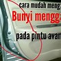 Cara Memperbaiki Pintu Mobil Yang Tidak Bisa Dibuka Dari Dalam Dan Luar